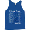 i Found Jesus Tank Top
