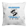Granddad is my Name Fishing Is My Game Throw Pillow