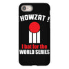 HOWZAT I BAT FOR THE WORLD SERIES iPhone 8