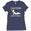 caution men at work Ladies Fitted T-Shirt