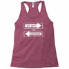 my way or highway Racerback Tank