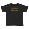welcome to the gun show ron burdundy anchorman inspired gift funny Toddler T-shirt