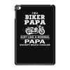 i'm a biker papa just like a normal papa except much cooler iPad Mini 4