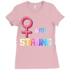 Women's March We are Strong Ladies Fitted T-Shirt