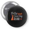 belly dancing only harder Pin-back button
