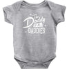 the daddy of all daddies Baby Onesie
