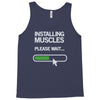 installing muscles please wait Tank Top