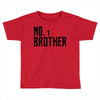 number one brother Toddler T-shirt
