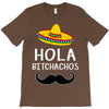 hola bitchachos T-Shirt