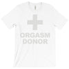 orgasm donor T-Shirt
