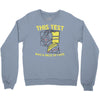 this test was a piece of cake Crewneck Sweatshirt