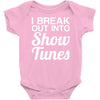 i break out into show tunes Baby Onesie