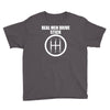 real men drive stick Youth Tee