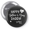 Happy First Father's Day Daddy Pin-back button