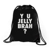 y u jelly brah Drawstring Bags