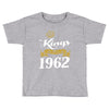 kings are born in 1962 Toddler T-shirt