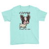 coffee makes me poop Youth Tee