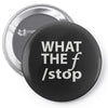 what the f stop Pin-back button