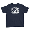 born to ride funny Youth Tee