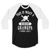 This Is What A Bad Ass Grandpa Looks Like 3/4 Sleeve Shirt