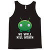 He Will Kill Again Tank Top