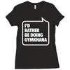 i'd rather be doing gymkhana Ladies Fitted T-Shirt
