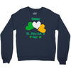 happy st patrik day Crewneck Sweatshirt