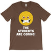 The Students Are Coming T-Shirt