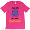 police mom  i rised mine T-Shirt