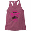 The Best Gramps Are Born In April Racerback Tank