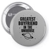 Greatest Boyfriend In The Universe Pin-back button