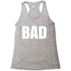 bad (2) Racerback Tank