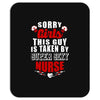 sorry girls this guy is taken by super sexy nurse Mousepad