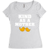 Kind As A Mother Women's Triblend Scoop T-shirt