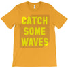 Catch Some Waves T-Shirt