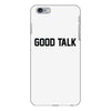 good talk iPhone 6/6s Plus Case