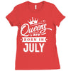 Queens Are Born In July Ladies Fitted T-Shirt