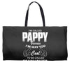I'm Called Pappy  Because  I'm Way Too Cool To Be Called Grandfather Weekender Totes