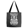 dont mess with my tackle Tote Bags
