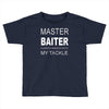master baiter funny fishing t shirt mens Toddler T-shirt