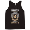 Kings Are Born In August But The Real Kings Are Born On August 3 Tank Top