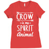 crow is my spirit animal Ladies Fitted T-Shirt