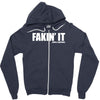 fakin' it Zipper Hoodie