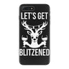 let's get blitzened 1 iPhone 7 Plus Case