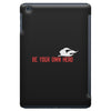 Be Your Own Hero iPad Mini