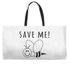 Save Me Weekender Totes