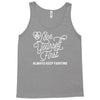 love yourself first always keep fighting Tank Top