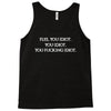 Flee, You Idiot Tank Top