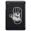 talk to the hand iPad Mini