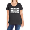 Say Tes to New Adventures Ladies Curvy T-Shirt